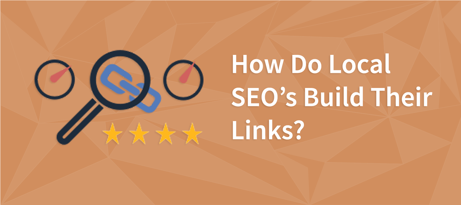 How Do Local SEOs Build Their Links?