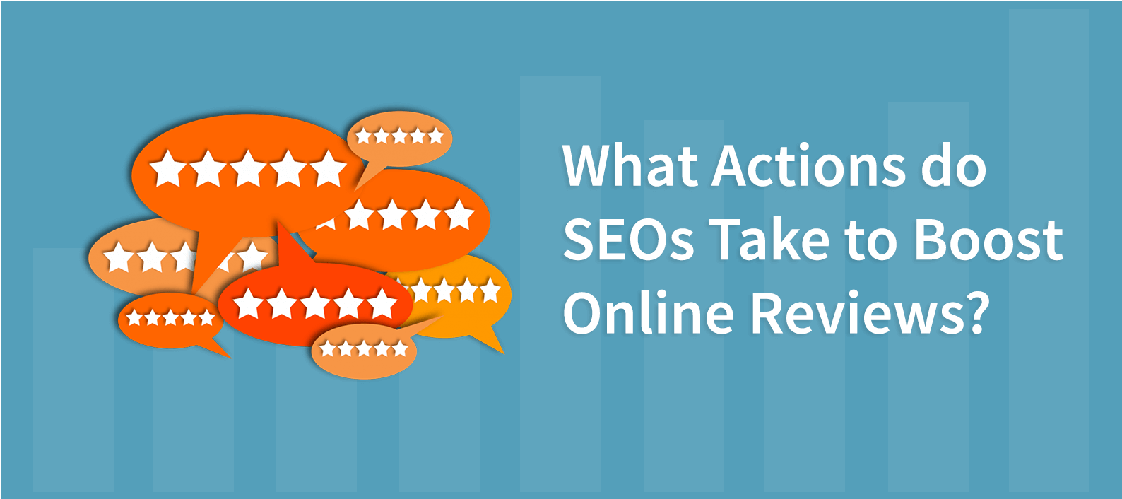 What Actions do SEOs Take to Boost Online Reviews?