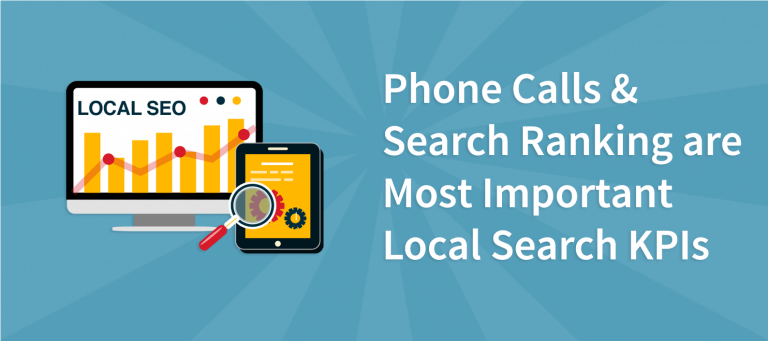 Phone Calls & Search Ranking are Most Important Local Search KPIs