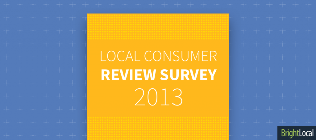 Local Consumer Review Survey 2013