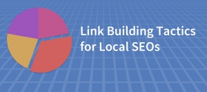 Citation building rated the most popular link building tactic for Local SEOs