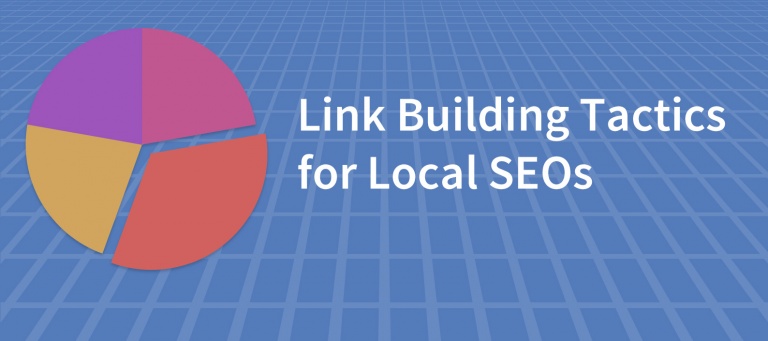 Citation building rated the most popular link building tactic for Local SEOs