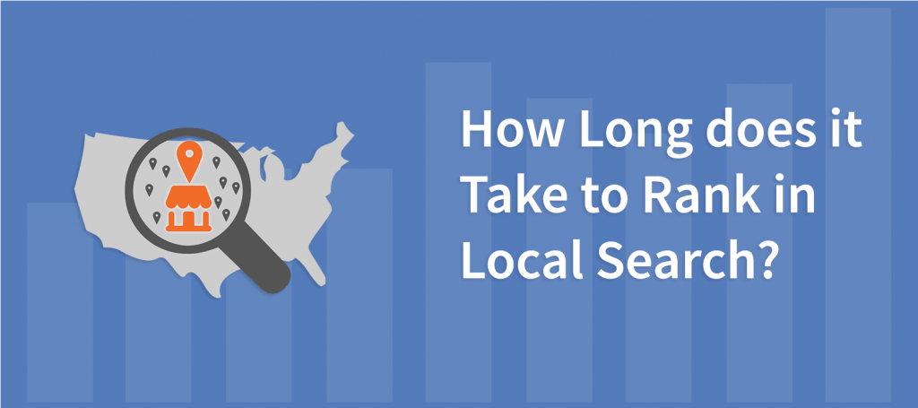 How Long does it Take to Rank in Local Search?