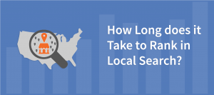 How Long does it Take to Rank in Local Search?