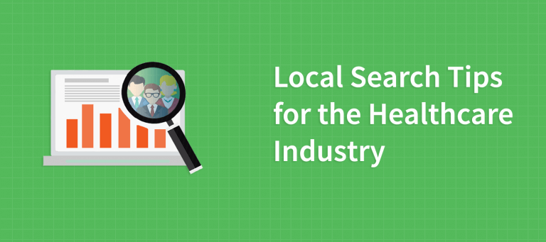Local Search Tips for the Healthcare Industry