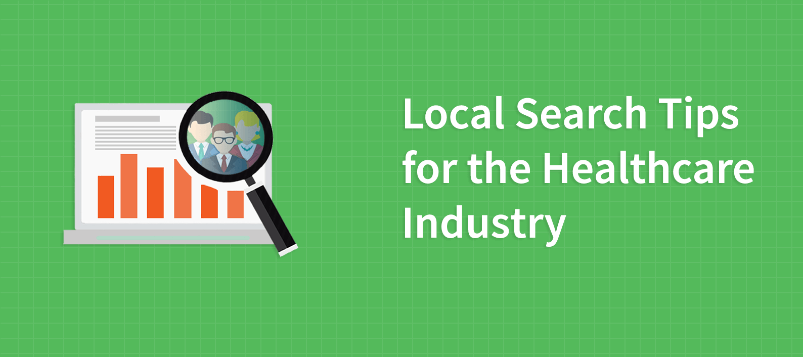 Local Search Tips for the Healthcare Industry