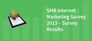 SMB Internet Marketing Survey 2013 – Survey Results