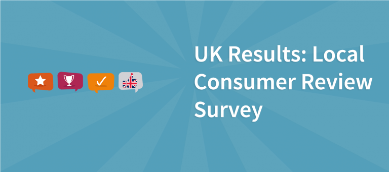 UK Results: Local Consumer Review Survey