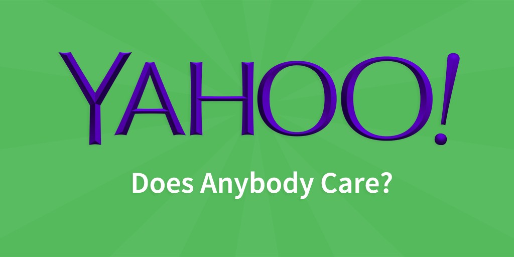 Yahoo! Does Anyone Care?