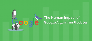 The Human Impact of Google Algorithm Updates