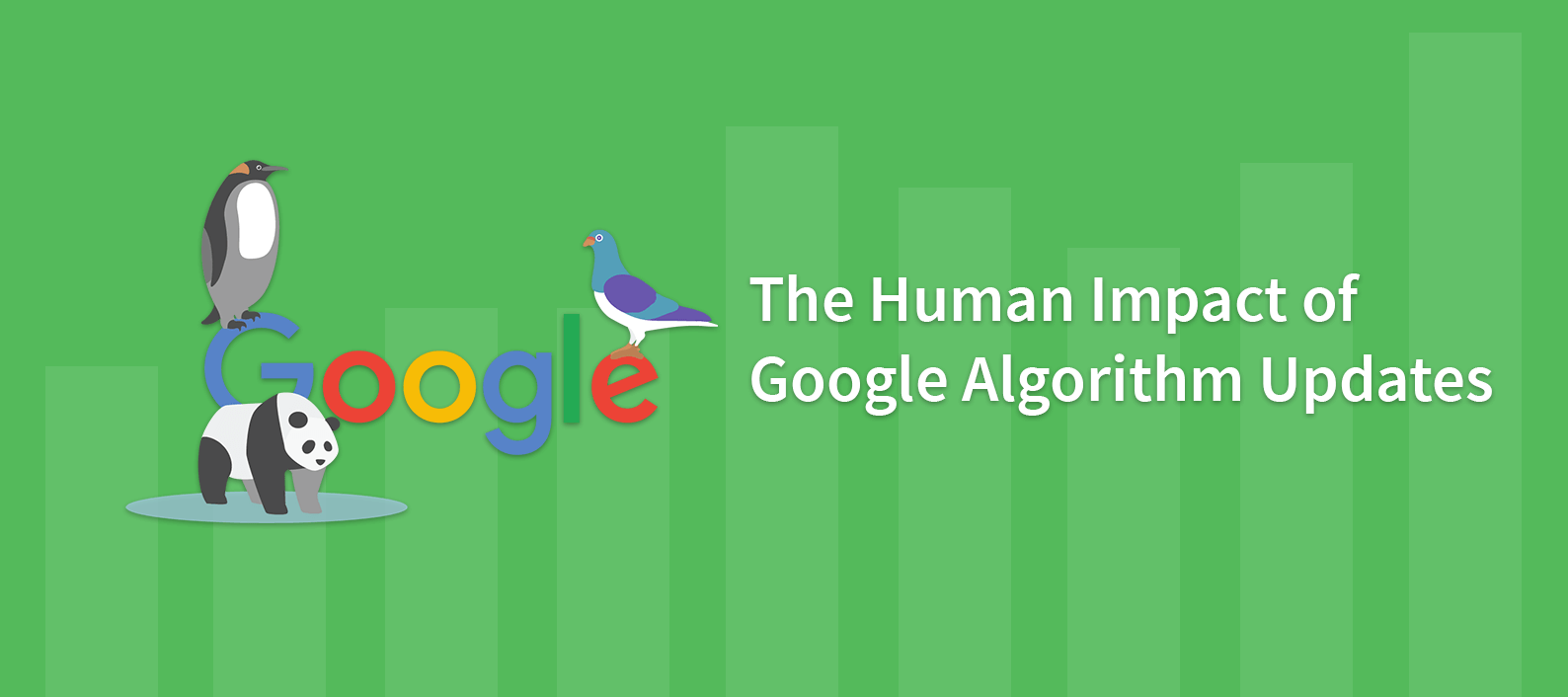 The Human Impact of Google Algorithm Updates