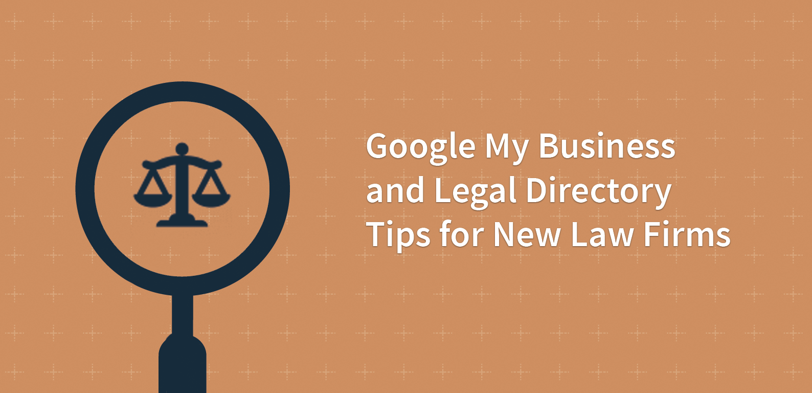 Google My Business and Legal Directory Tips for New Law Firms