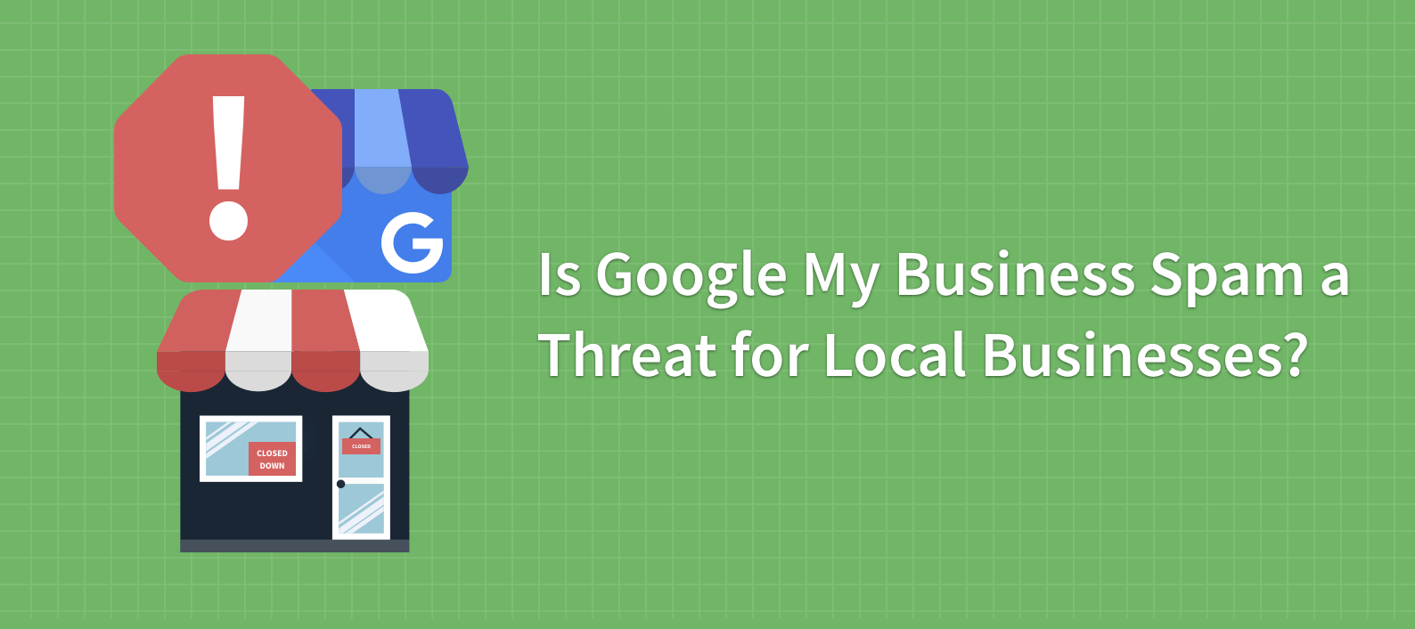 [POLL] Is Google My Business Spam a Threat for Local Businesses?
