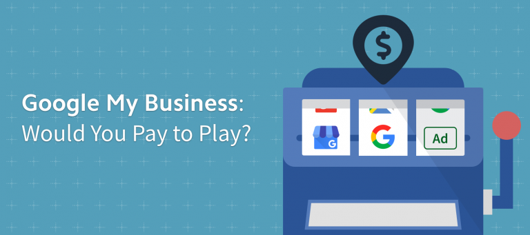 Poll Results: Google My Business – Would You Pay to Play?