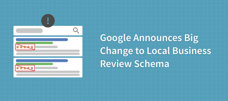 Google Announces Big Change to Local Business Review Schema