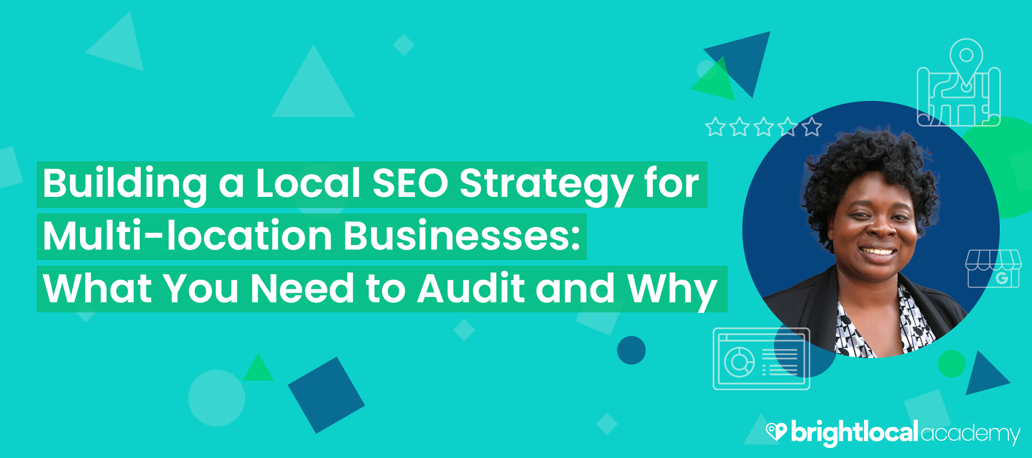 Building a Local SEO Strategy for Multi-location Businesses: What You Need to Audit and Why