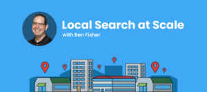 How to Execute Your Local SEO Plan Across Hundreds of Locations