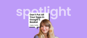 Don’t Put All Your Eggs In Google’s Basket – Beyond the Google Monopoly