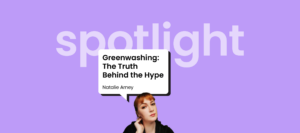 Greenwashing: The Truth Behind the Hype