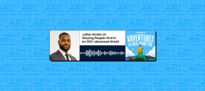 on Staying People-first in an SEO-obsessed World