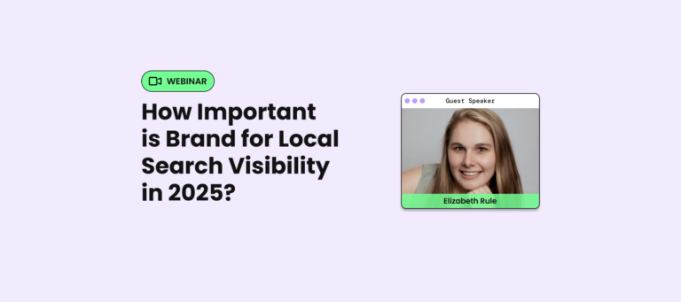 Live Masterclass: How Important is Brand for Local Search Visibility in 2025?