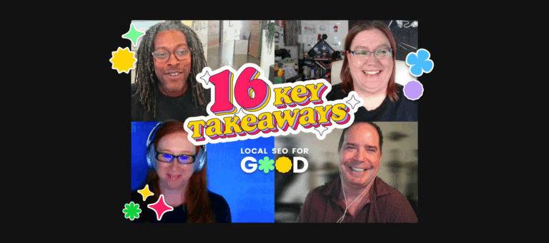 16 Key Takeaways from Local SEO for Good